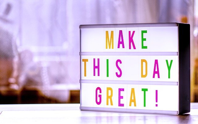 make-the-day-great-gc4a7e074d_640