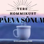 MINUAEG PÄEVA SÕNUM