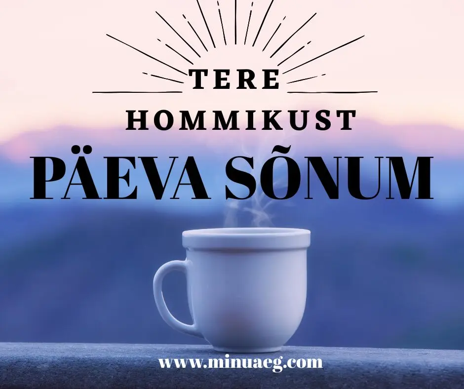MINUAEG PÄEVA SÕNUM